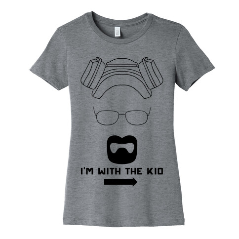 I'm With The Kid. (Walt and Jesse Couples Shirts) Womens T-Shirt