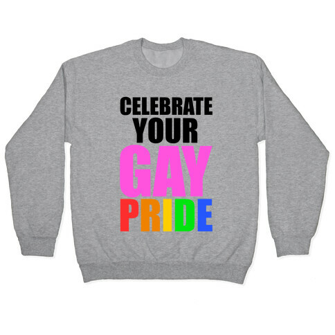 Celebrate Gay Pride Pullover