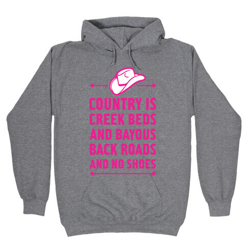 Country Is Hooded Sweatshirt