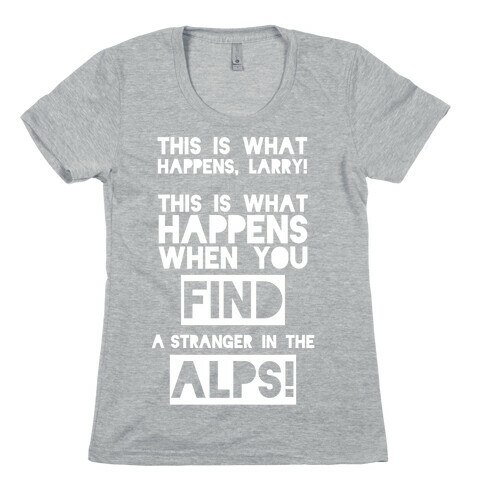 A Stranger In The Alps Womens T-Shirt
