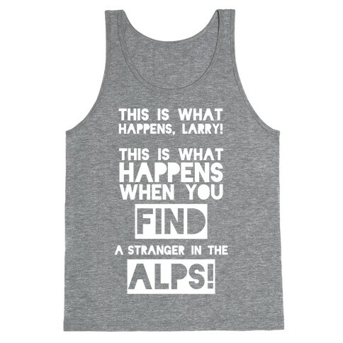 A Stranger In The Alps Tank Top
