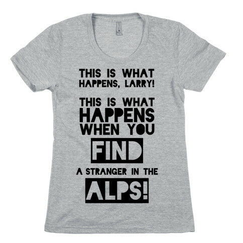 A Stranger In The Alps Womens T-Shirt