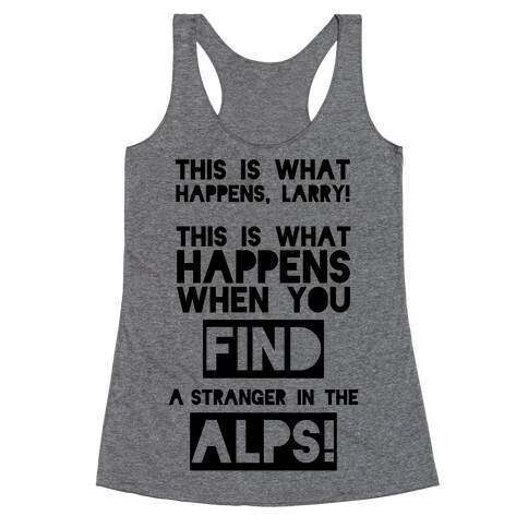 A Stranger In The Alps Racerback Tank Top