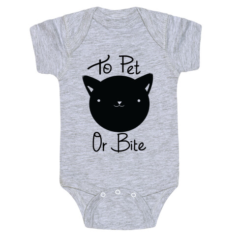 To Pet or To Bite Baby One-Piece