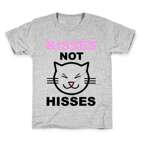 Kisses Not Hisses Kids T-Shirt