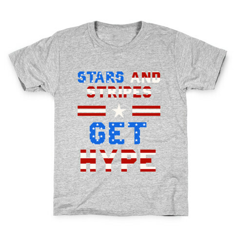 Stars And Stripes Get Hype Kids T-Shirt