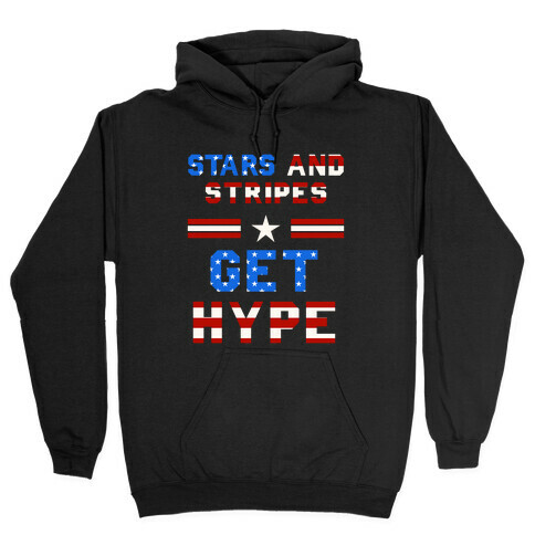 Stars And Stripes Get Hype Hooded Sweatshirt