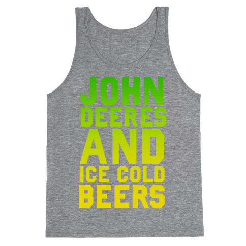 John Deeres and Ice Cold Beers Tank Top