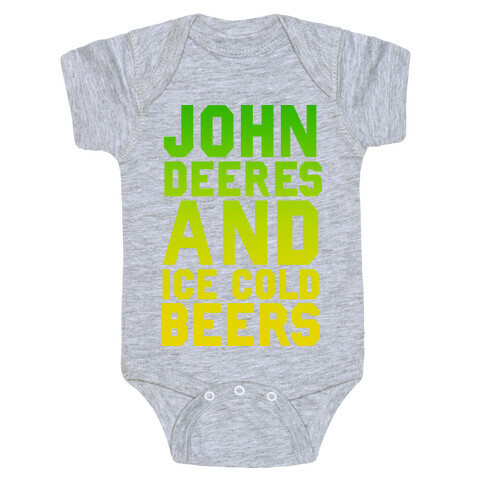 John Deeres and Ice Cold Beers Baby One-Piece