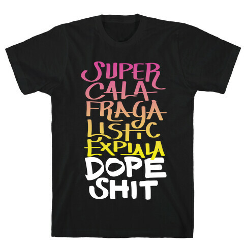 SUPERCALAFRAGALISTICEXPIALADOPESHIT (Gradient) T-Shirt