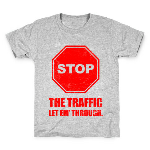 Stop the Traffic Kids T-Shirt