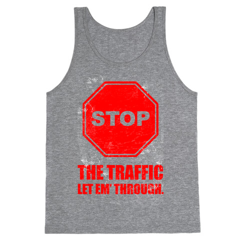 Stop the Traffic Tank Top