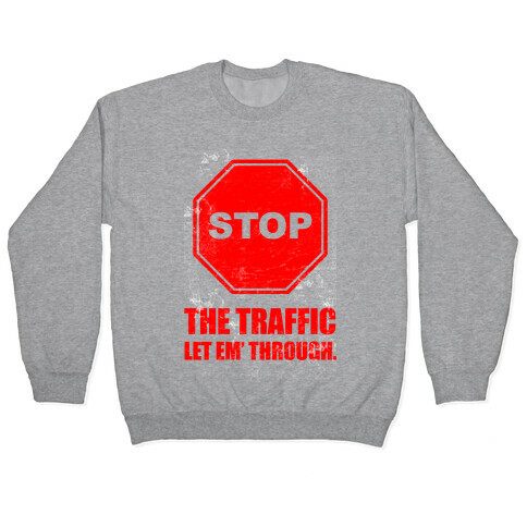 Stop the Traffic Pullover