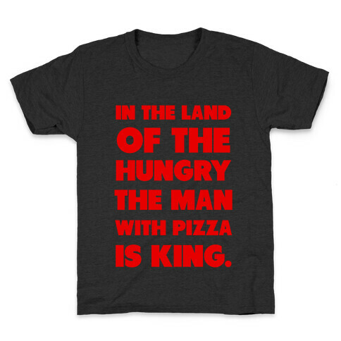 Pizza is King Kids T-Shirt