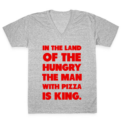 Pizza is King V-Neck Tee Shirt