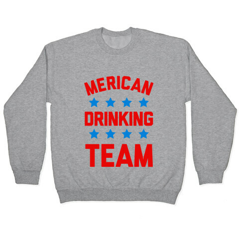 Merican Drinking Team Pullover