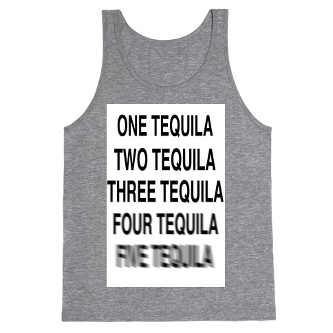 One Tequila...Two Tequila Tank Top
