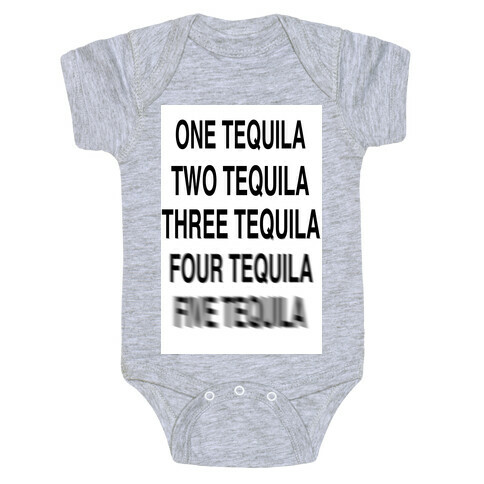 One Tequila...Two Tequila Baby One-Piece