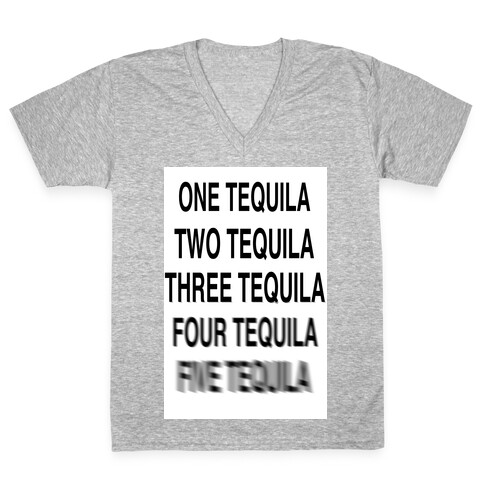 One Tequila...Two Tequila V-Neck Tee Shirt