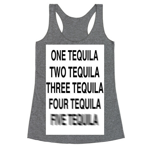One Tequila...Two Tequila Racerback Tank Top