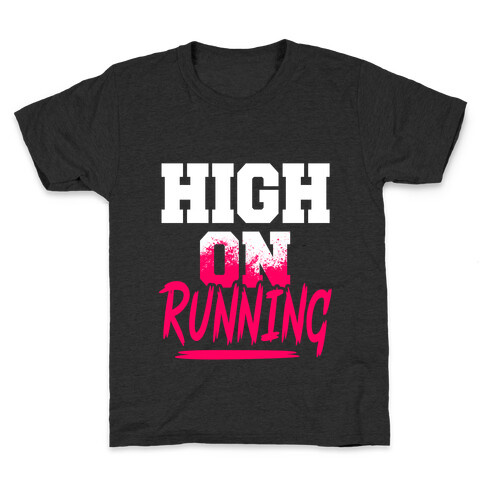 High On Running Kids T-Shirt