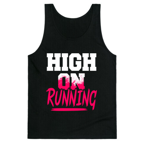 High On Running Tank Top