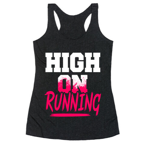 High On Running Racerback Tank Top