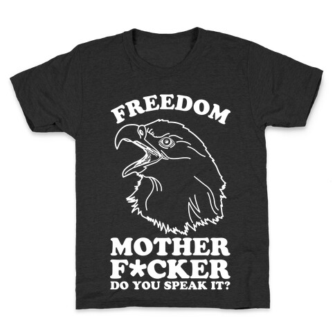 Freedom Do You Speak It Kids T-Shirt