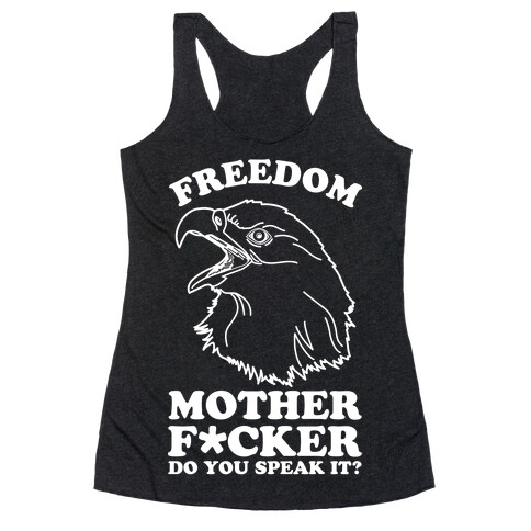 Freedom Do You Speak It Racerback Tank Top