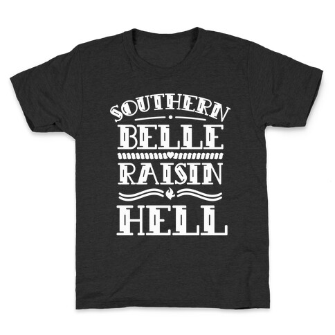 Southern Belle Raisin Hell Kids T-Shirt