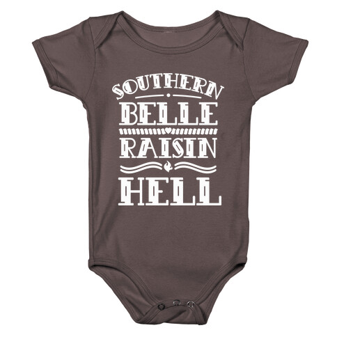 Southern Belle Raisin Hell Baby One-Piece