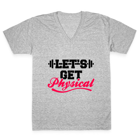 Let's Get Physical V-Neck Tee Shirt