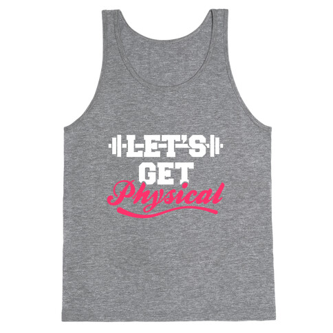 Let's Get Physical Tank Top
