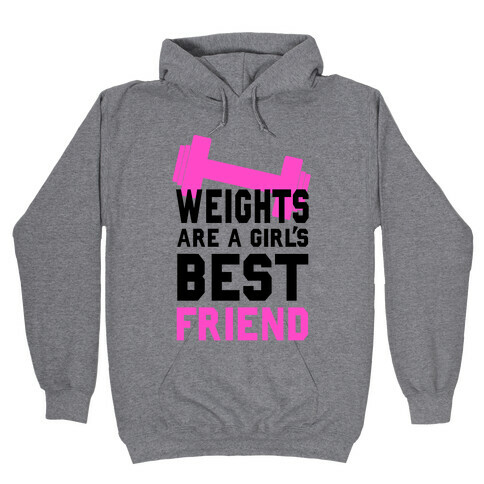 Weights are a Girls Best Friend Hooded Sweatshirt