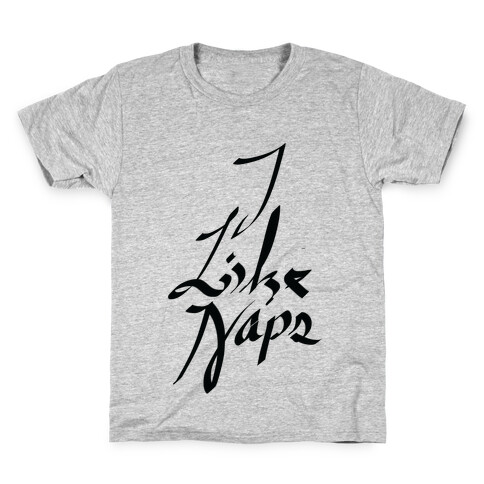 I Like Naps Kids T-Shirt