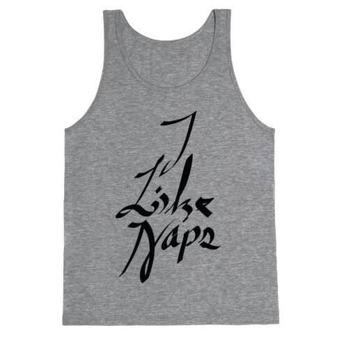 I Like Naps Tank Top