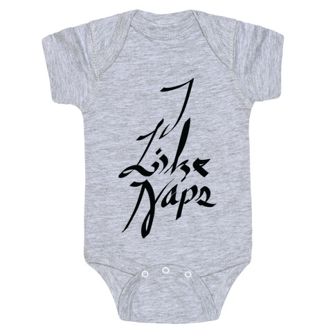 I Like Naps Baby One-Piece