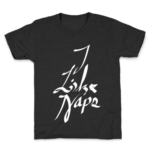 I Like Naps Kids T-Shirt