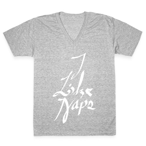 I Like Naps V-Neck Tee Shirt