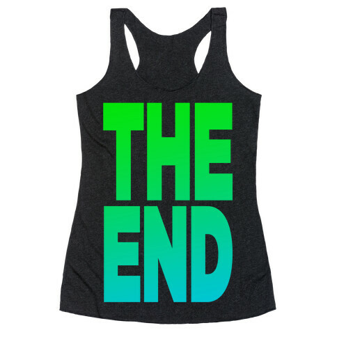 THE END Racerback Tank Top