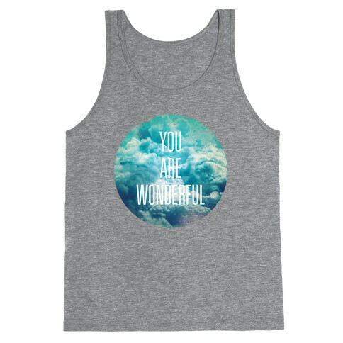 You Are Wonderful Tank Top