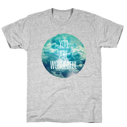 You Are Wonderful T-Shirt