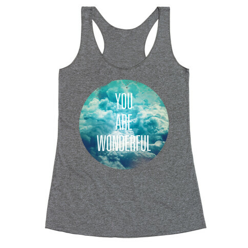 You Are Wonderful Racerback Tank Top