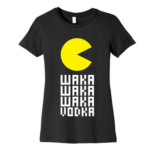 Vodka for Pacman Womens T-Shirt