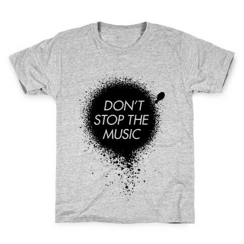 Don't Stop The Music Kids T-Shirt