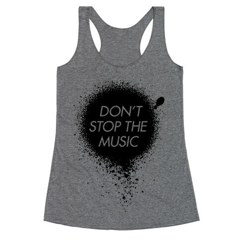 Don't Stop The Music Racerback Tank Top