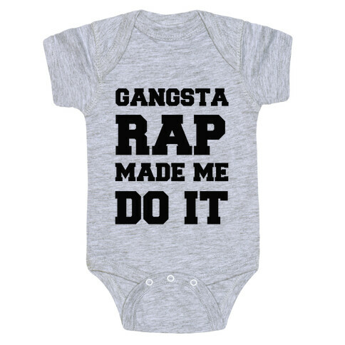 Gangsta Rap Made me Do It Baby One-Piece