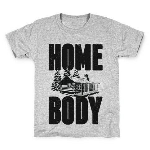 Home Body Kids T-Shirt