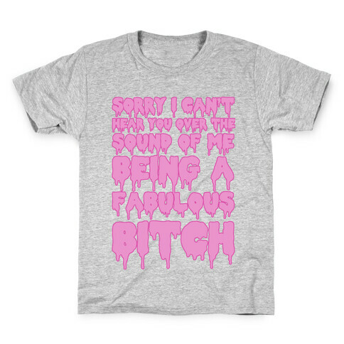 Fabulous Bitch ( Slime) Kids T-Shirt