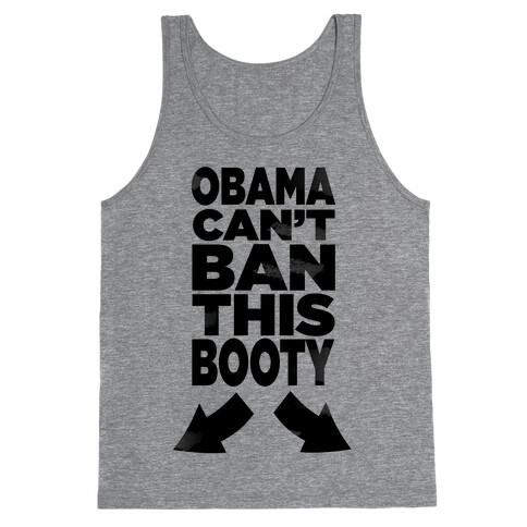 Obama Can't Ban This Booty Tank Top